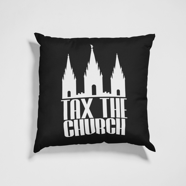 Tax The Church - Pillow