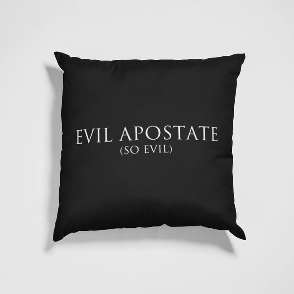 Evil Apostate - Pillow